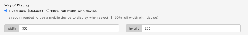 Select Fixed Size in Way of Display and set width and height at default300x250