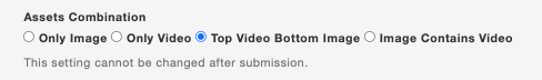 Select【Top Video Bottom Image】in【Assets Combination】 1